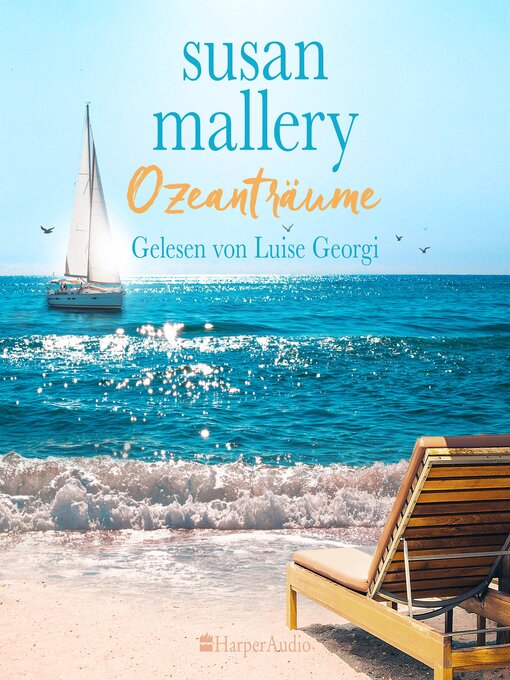 Title details for Ozeanträume (ungekürzt) by Susan Mallery - Available